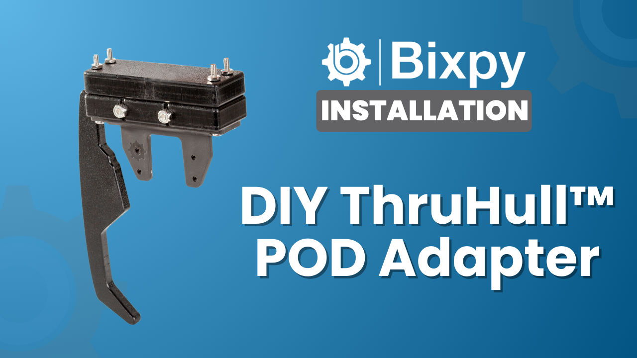 DIY ThruHull™ Pod Adapter Installation – Bixpy Motors Canada